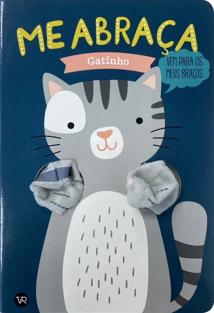 Livro: Me Abraça, Gatinho VR EDITORA